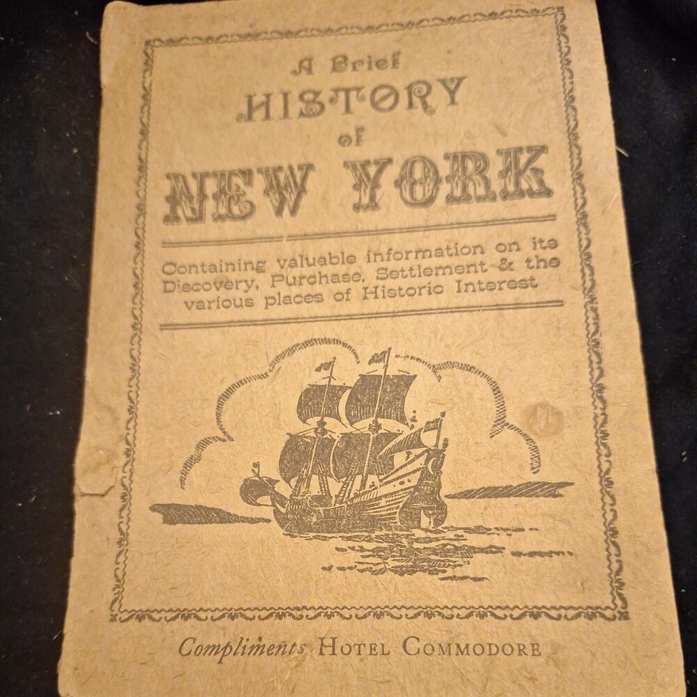 A Brief History Of NEW YORK (1948, fourth printing; Hotel Commodore